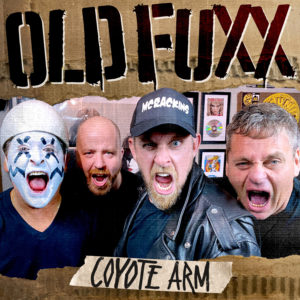 Old Fuxx - Coyote Arm / Lookin' Up Goin' Down