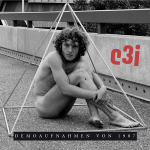 C³I - Demoaufnahmen von 1987