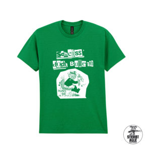 Scheiss doch Bulle Shirt