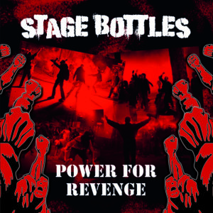 Stage Bottles – Power For Revenge