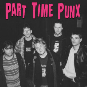 Part Time Punx - Part Time Punx