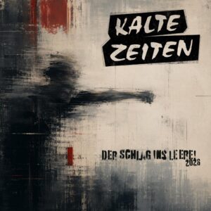 Kalte Zeiten – Der Schlag Ins Leere (2026)